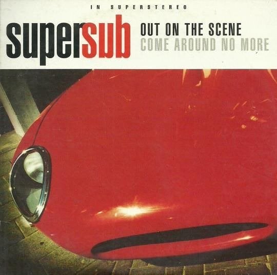cd-single van Supersub – Out On The Scene Come Around No Mor, Verzenden, Zo goed als nieuw, Pop