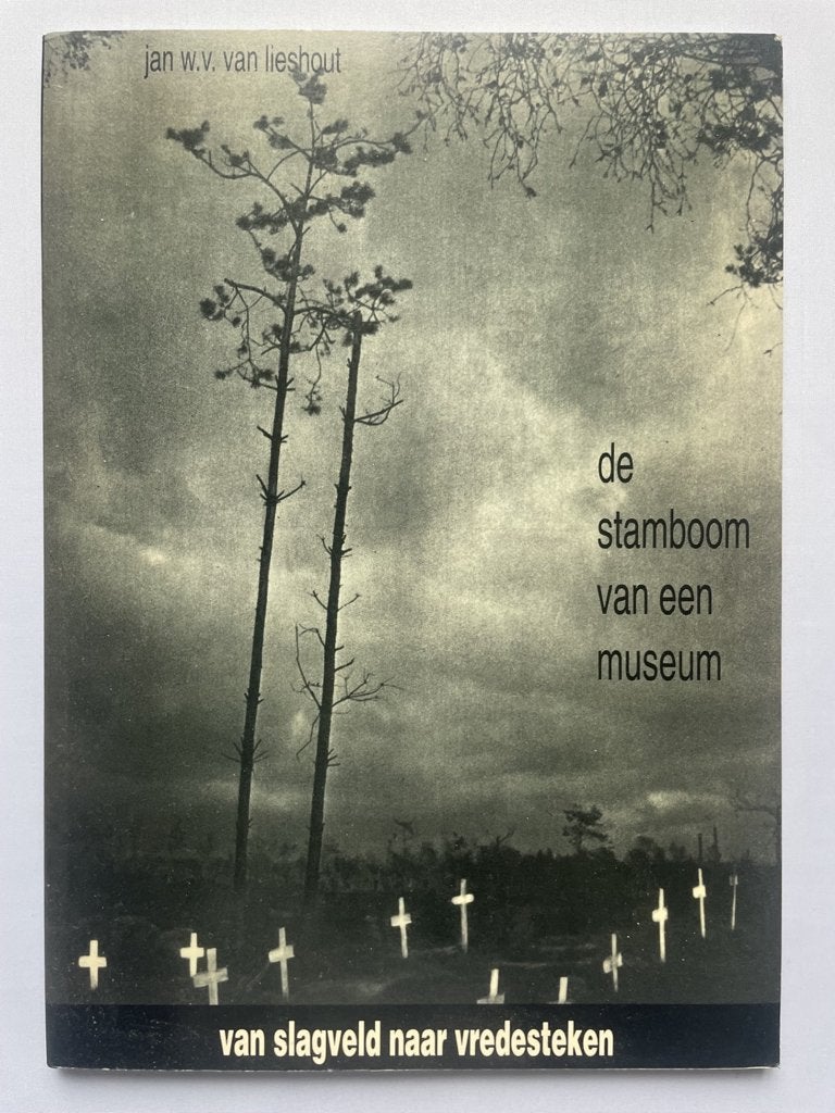 De stamboom van een museum - Van slagveld naar vredesteken, Verzenden, Overige onderwerpen, Tweede Wereldoorlog, Gelezen