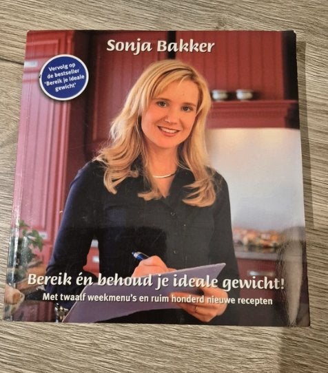 2 Sonja Bakker boeken: Bereik je ideale gewicht!, Gelezen, Ophalen of Verzenden, Hoofdgerechten, Sonja Bakker