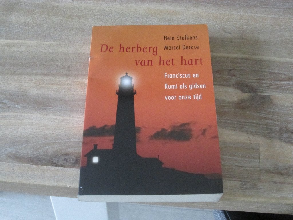 De herberg van het hart - Franciscus en Rumi, Achtergrond en Informatie, Spiritualiteit algemeen, Ophalen of Verzenden, Hein Stufkens, Marcel Derkse
