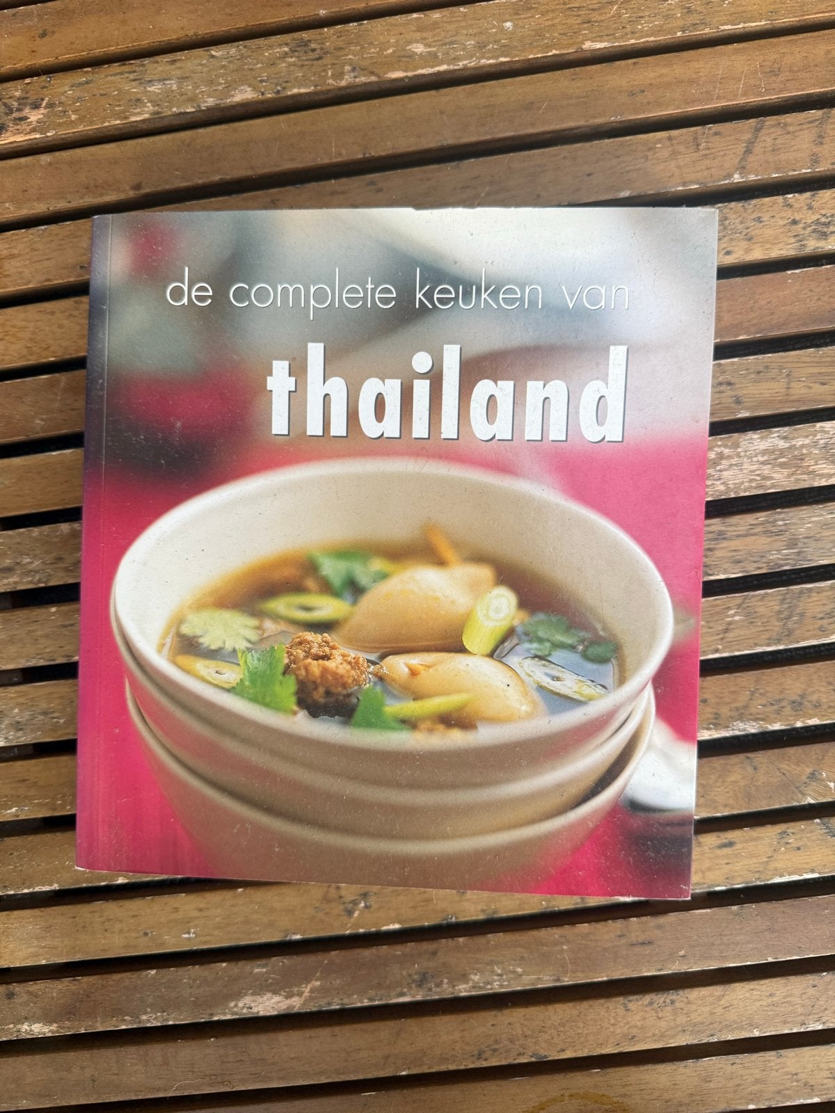 De complete keuken van Thailand - Kookboek, Boeken, Ophalen of Verzenden, Gelezen, Azië en Oosters, Voorgerechten en Soepen