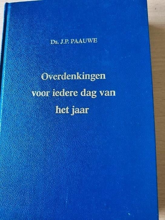 Overdenkingen voor iedere dag. Ds JP Paauwe, Ophalen of Verzenden, Zo goed als nieuw, Ds JP Paauwe, Christendom | Protestants