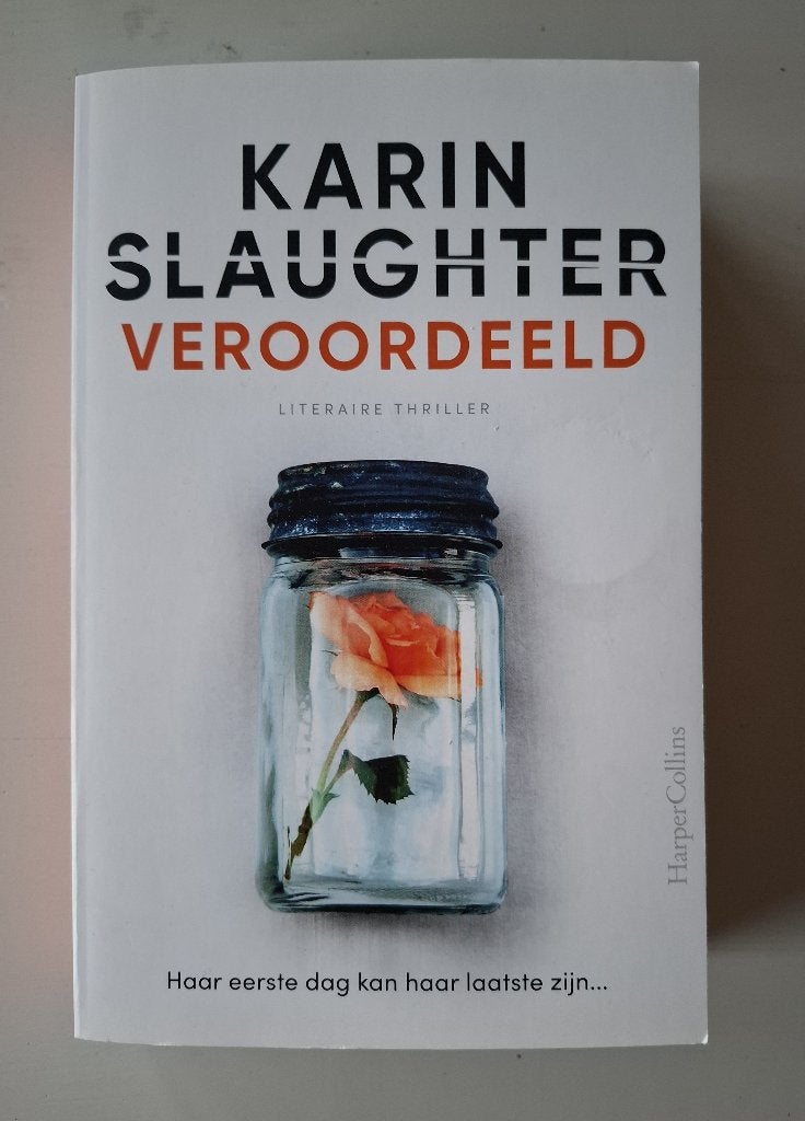 Veroordeeld (Karin Slaughter), Gelezen, Ophalen of Verzenden, Karin Slaughter, Amerika