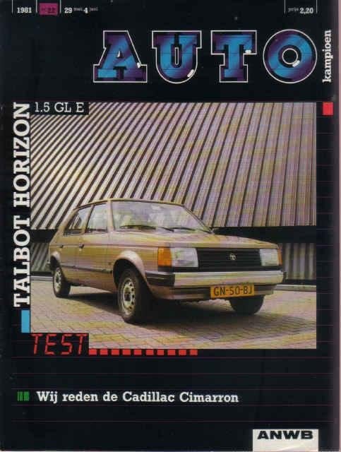 Autokampioen 22 1981 : Talbot Horizon GL - Cadillac Cimarron, Ophalen of Verzenden, Gelezen, Algemeen