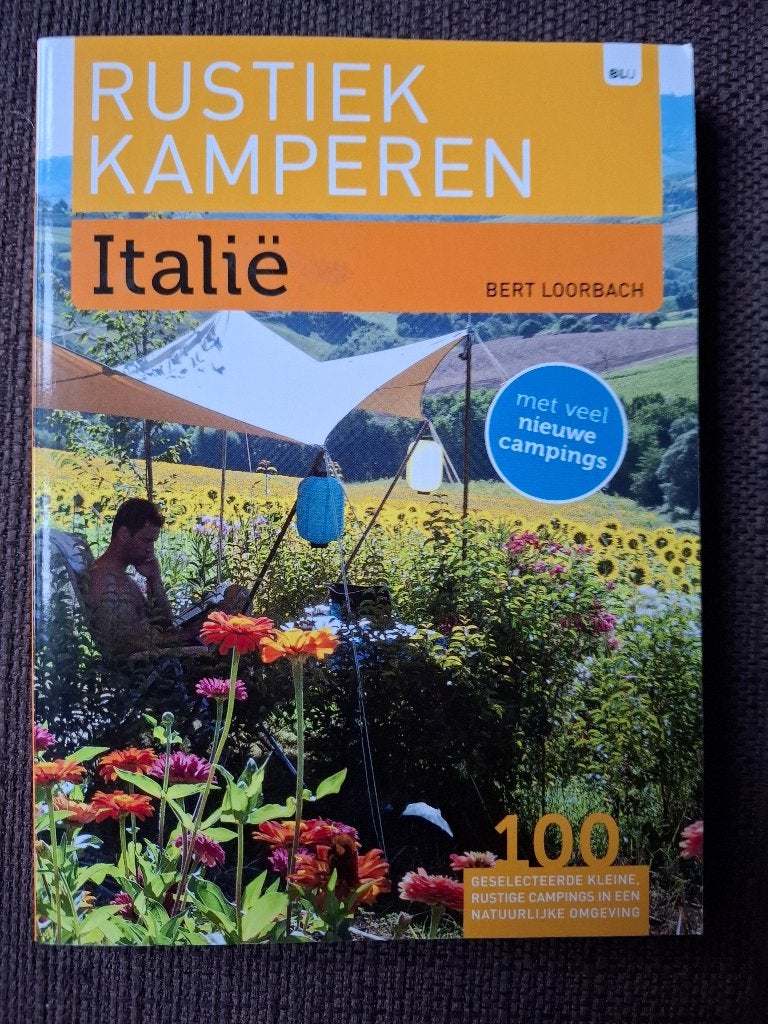 Rustiek Kamperen Italië - Bert Loorbach, Boeken, Europa, Ophalen of Verzenden, Campinggids, Gelezen