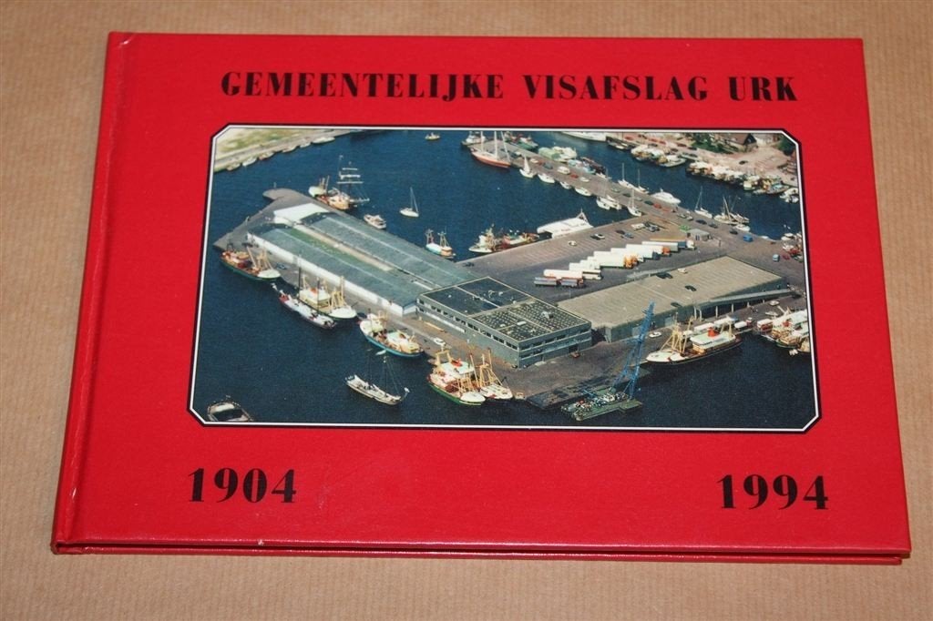 Gemeentelijke Visafslag Urk — 90 Jaar Visserij 1904-1994, Verzenden, Gelezen