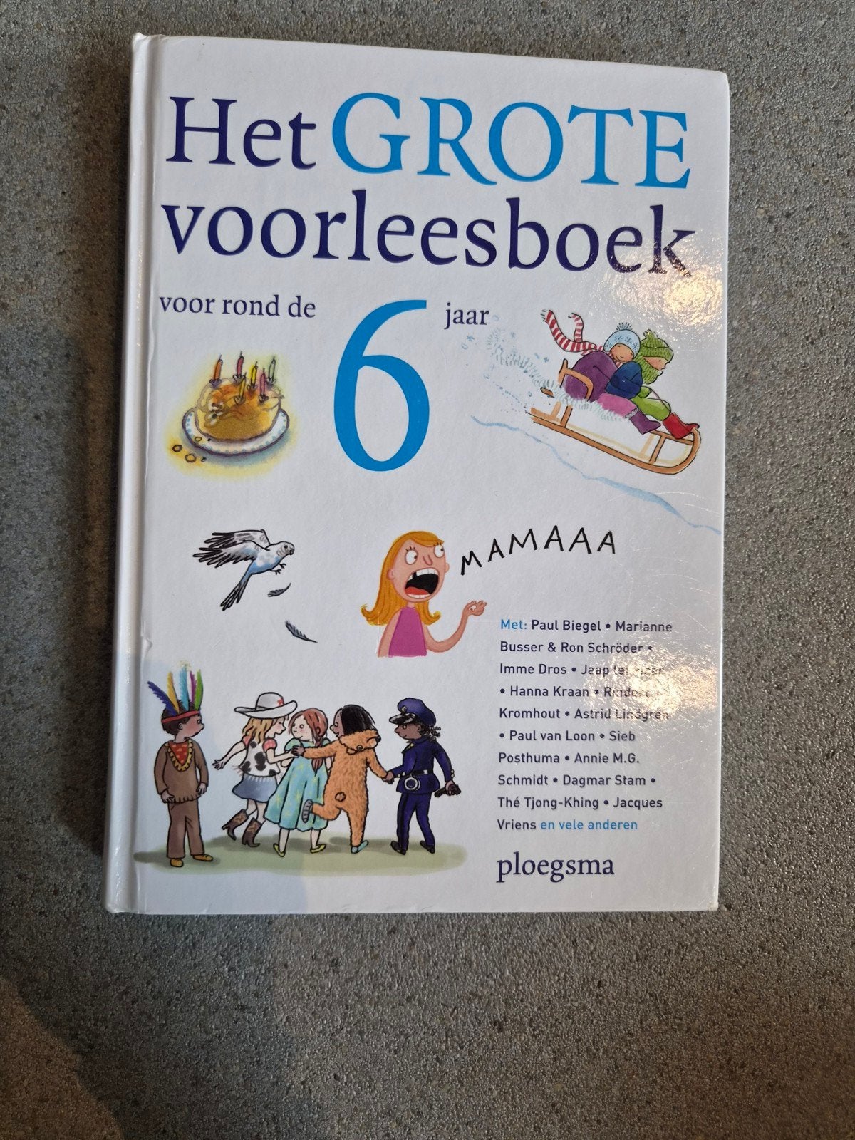 Het Grote Voorleesboek voor rond de 6 jaar, Boeken, Ophalen of Verzenden, Zo goed als nieuw, Diverse auteurs, Fictie algemeen