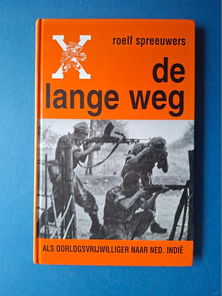 De lange weg - Als oorlogsvrijwilliger naar Ned. Indië, Verzenden, Tweede Wereldoorlog, Zo goed als nieuw, Overige onderwerpen