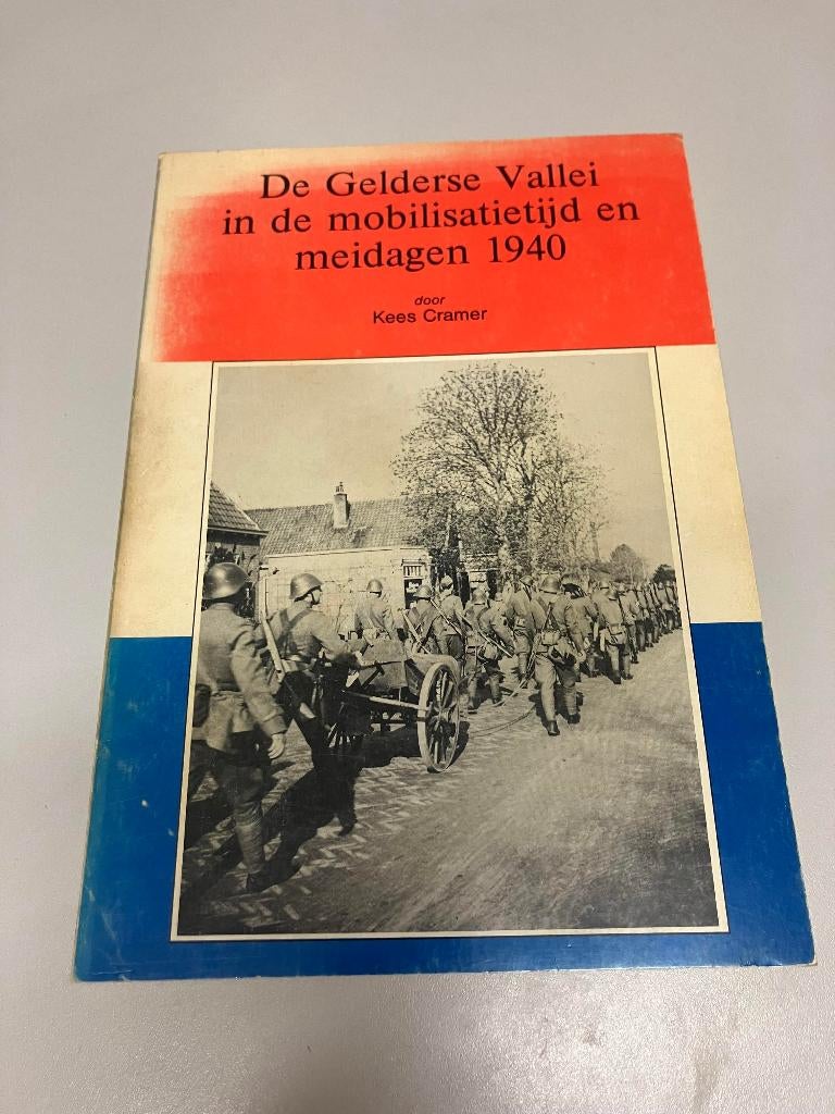 De Gelderse vallei in de mobilisatietijd en meidagen 1940, Boeken, Ophalen of Verzenden, Tweede Wereldoorlog, Gelezen, Algemeen