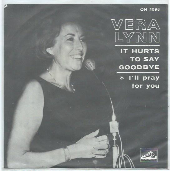 Vera Lynn- It Hurts to Say Goodye
