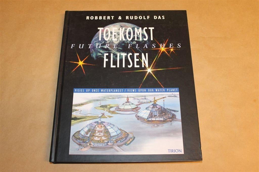 Toekomstflitsen — Visies op onze Waterplaneet [NL/EN], Boeken, Ophalen of Verzenden, Zo goed als nieuw, Europa