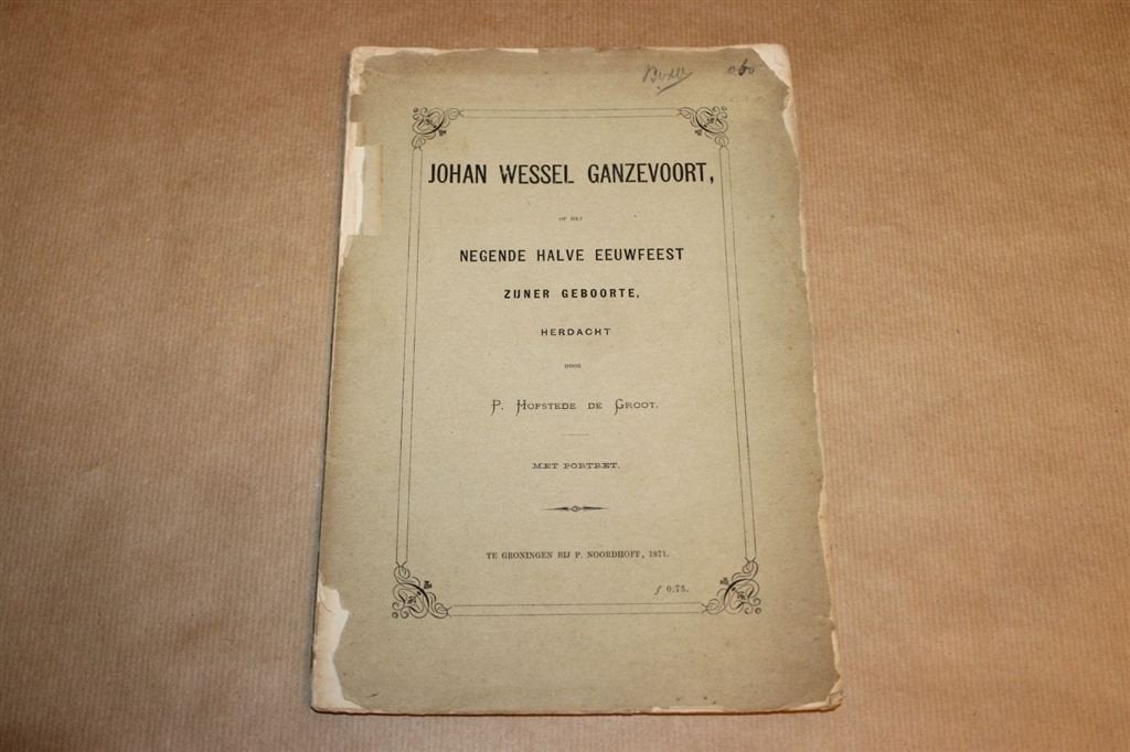 Gedenkboek - Johan Wessel Ganzevoort - 1871 !!, Ophalen of Verzenden, Gelezen