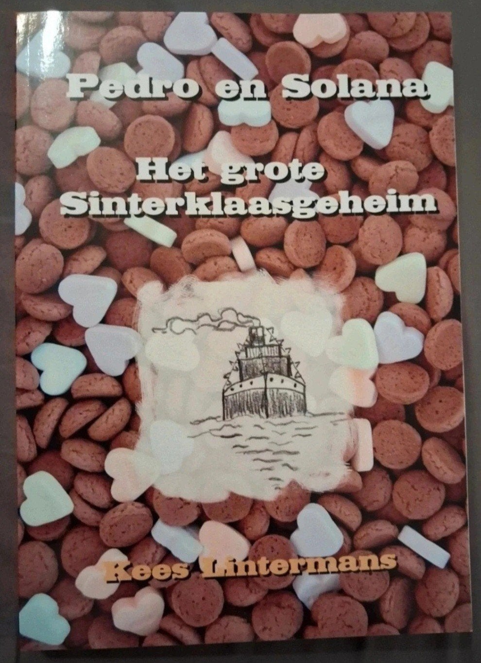 Pedro en Solana: Het grote Sinterklaasgeheim, Boeken, Ophalen of Verzenden, Zo goed als nieuw, Kees Lintermans, Fictie algemeen