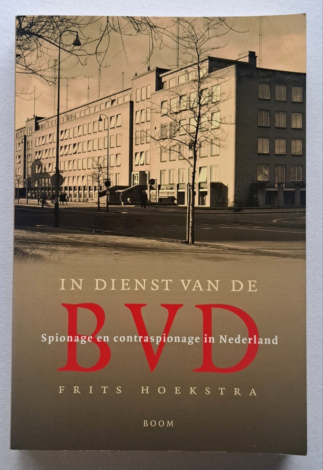 In Dienst Van De Bvd Spionage en contraspionage In Nederland, 20e eeuw of later, Frits Hoekstra, Nieuw, Ophalen of Verzenden