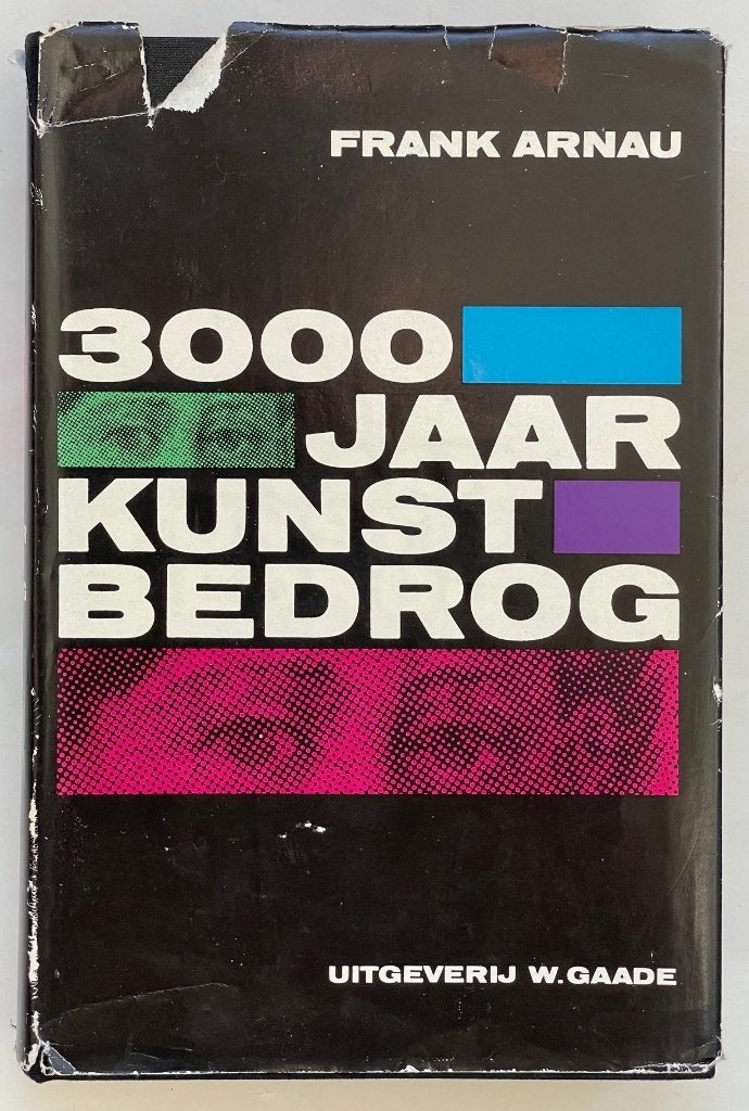 3000 jaar kunstbedrog, Frank Arnau, Gelezen, Frank Arnau, Ophalen of Verzenden, Schilder- en Tekenkunst