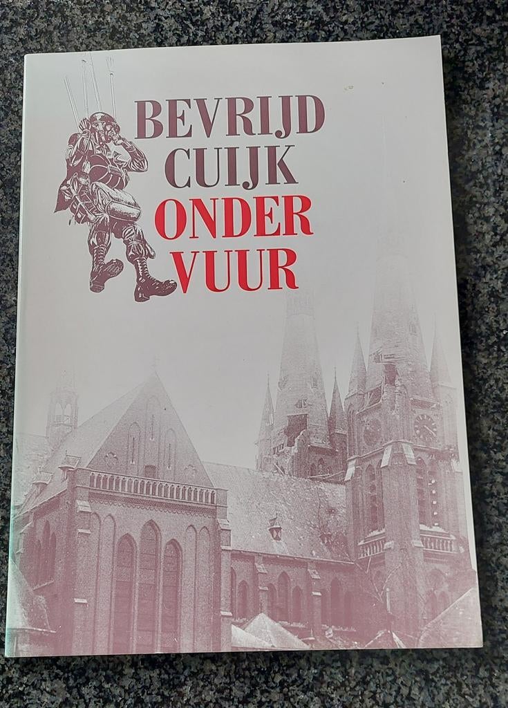 Cuijk, Bevrijd Cuijk onder vuur WO II  1994 nieuwstaat, Ophalen of Verzenden, Zo goed als nieuw