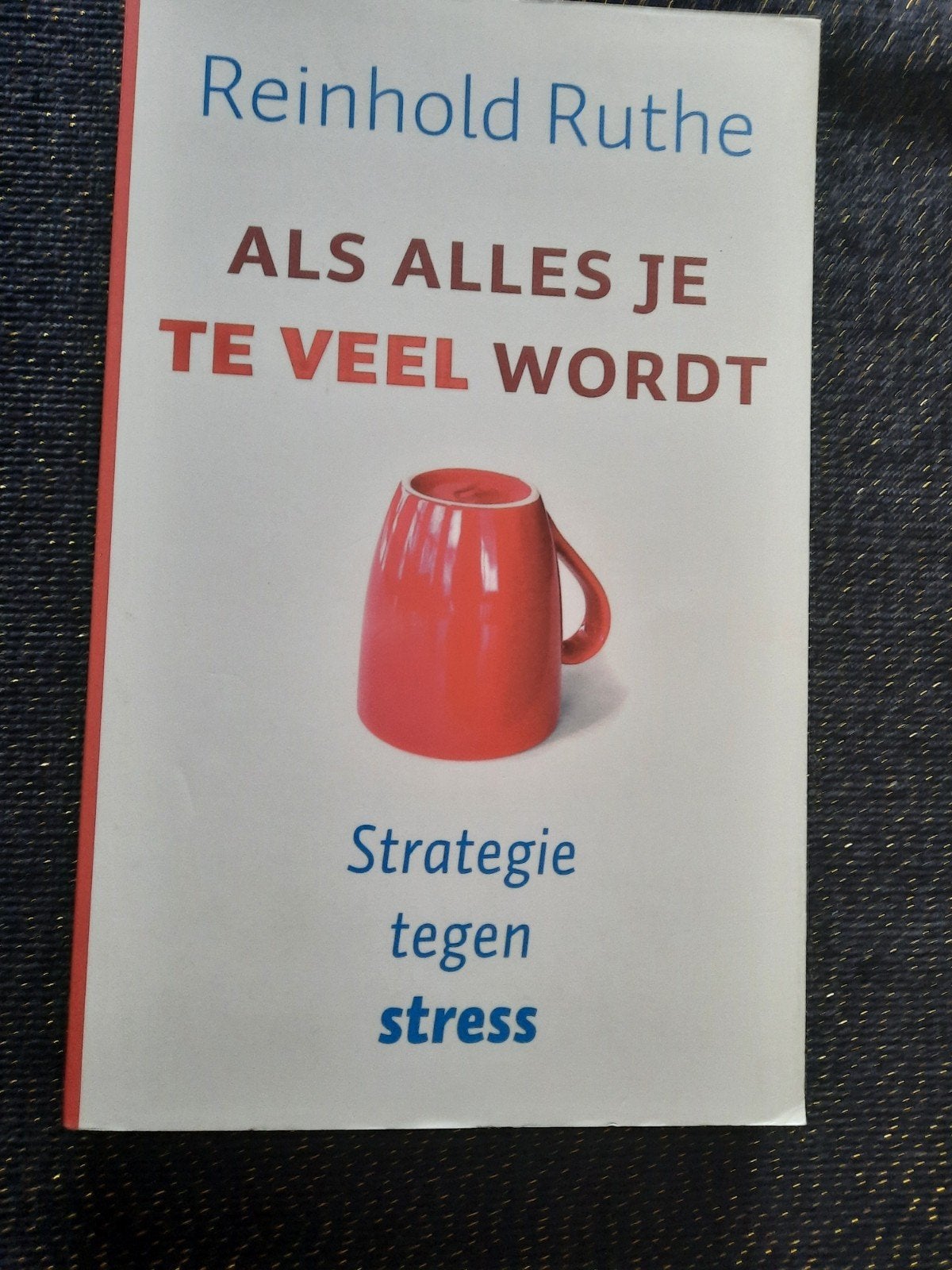 Als alles je te veel wordt - Reinhold Ruthe (paperback), Ophalen of Verzenden