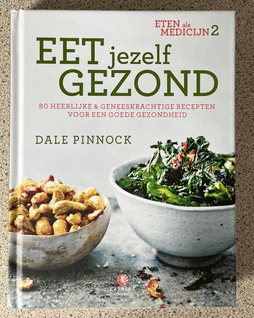Eet jezelf gezond: eten als medicijn 2 - Dale Pinnock, Boeken, Ophalen of Verzenden, Zo goed als nieuw, Gezondheid en Conditie