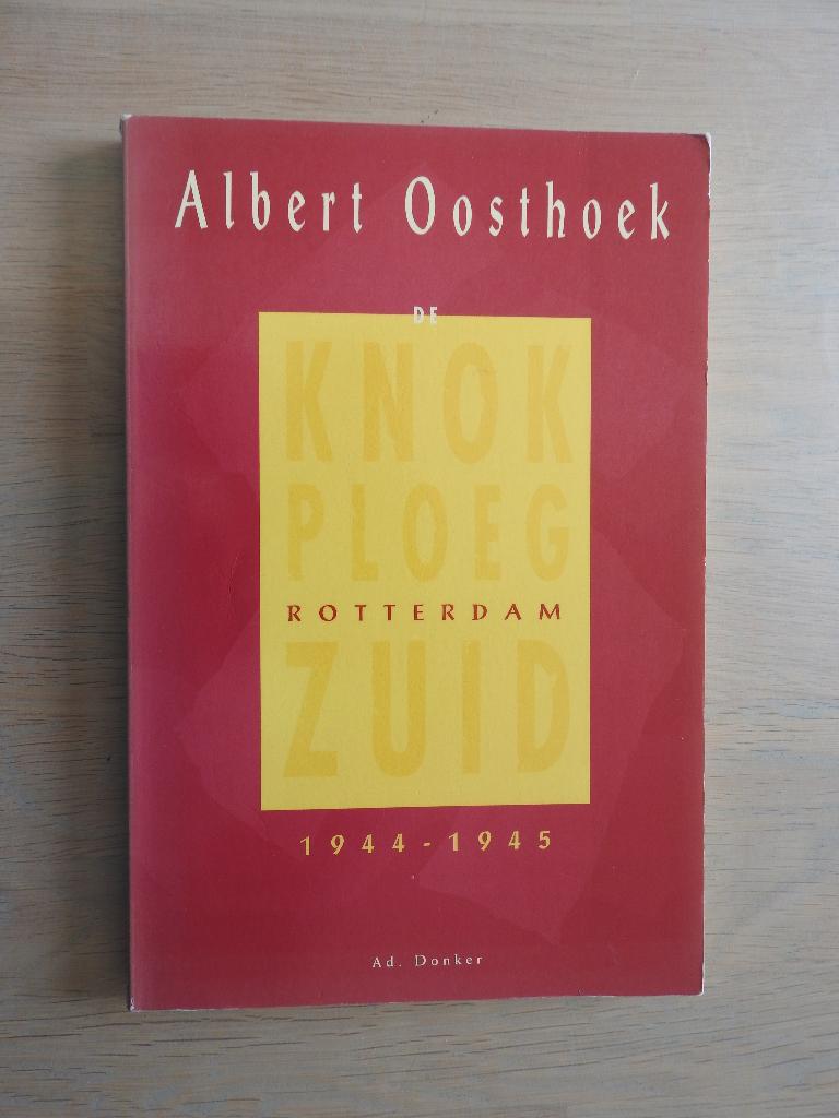 De Knokploeg Rotterdam Zuid 1944-1945, Ophalen of Verzenden, Tweede Wereldoorlog, Zo goed als nieuw, Overige onderwerpen