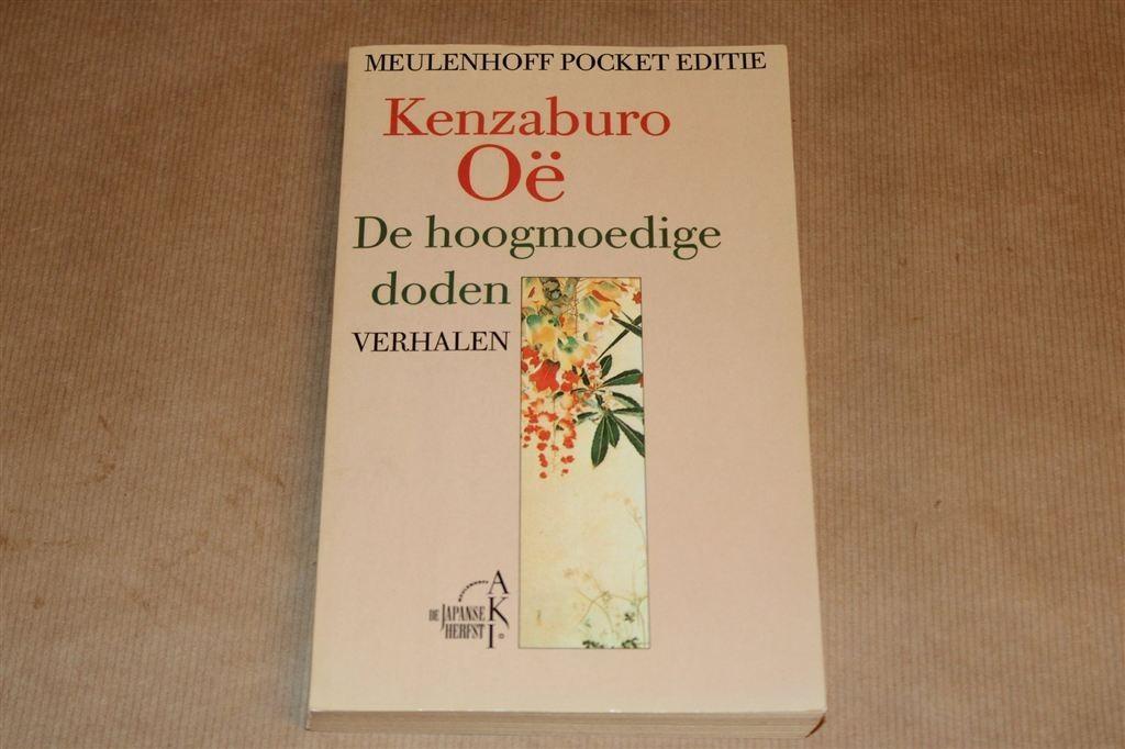 De Hoogmoedige Doden — Kenzaburō Ōe [Nobelprijswinnaar], Ophalen of Verzenden, Gelezen