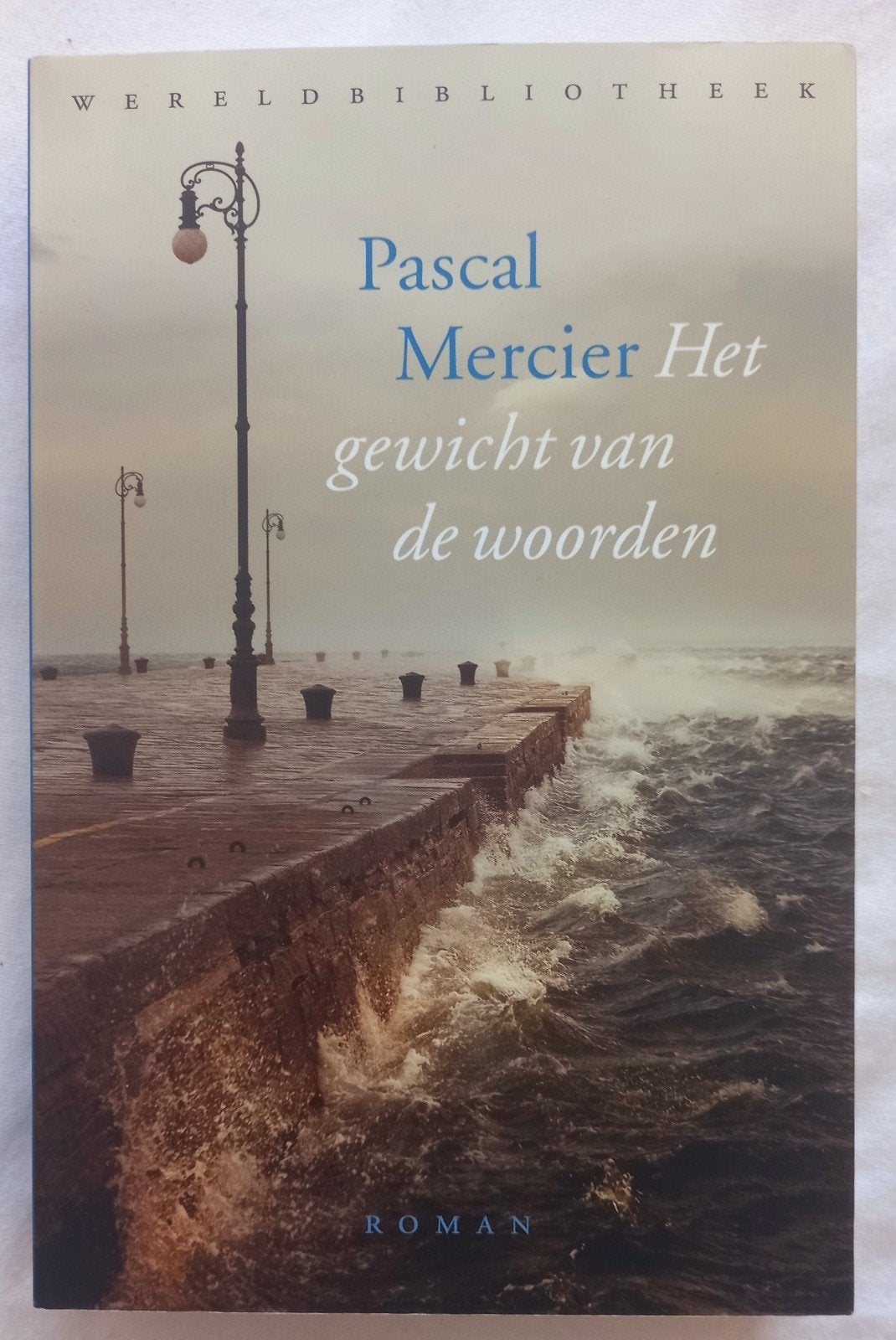 Het Gewicht van de Woorden - Pascal Mercier (Roman), Verzenden, Zo goed als nieuw, Pascal Mercier, Nederland