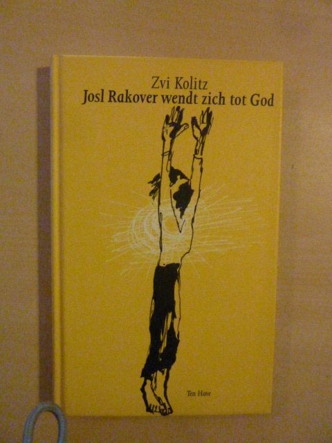 Zvi Kolitz - Josl Rakover wendt zich tot God, Ophalen of Verzenden, Zo goed als nieuw
