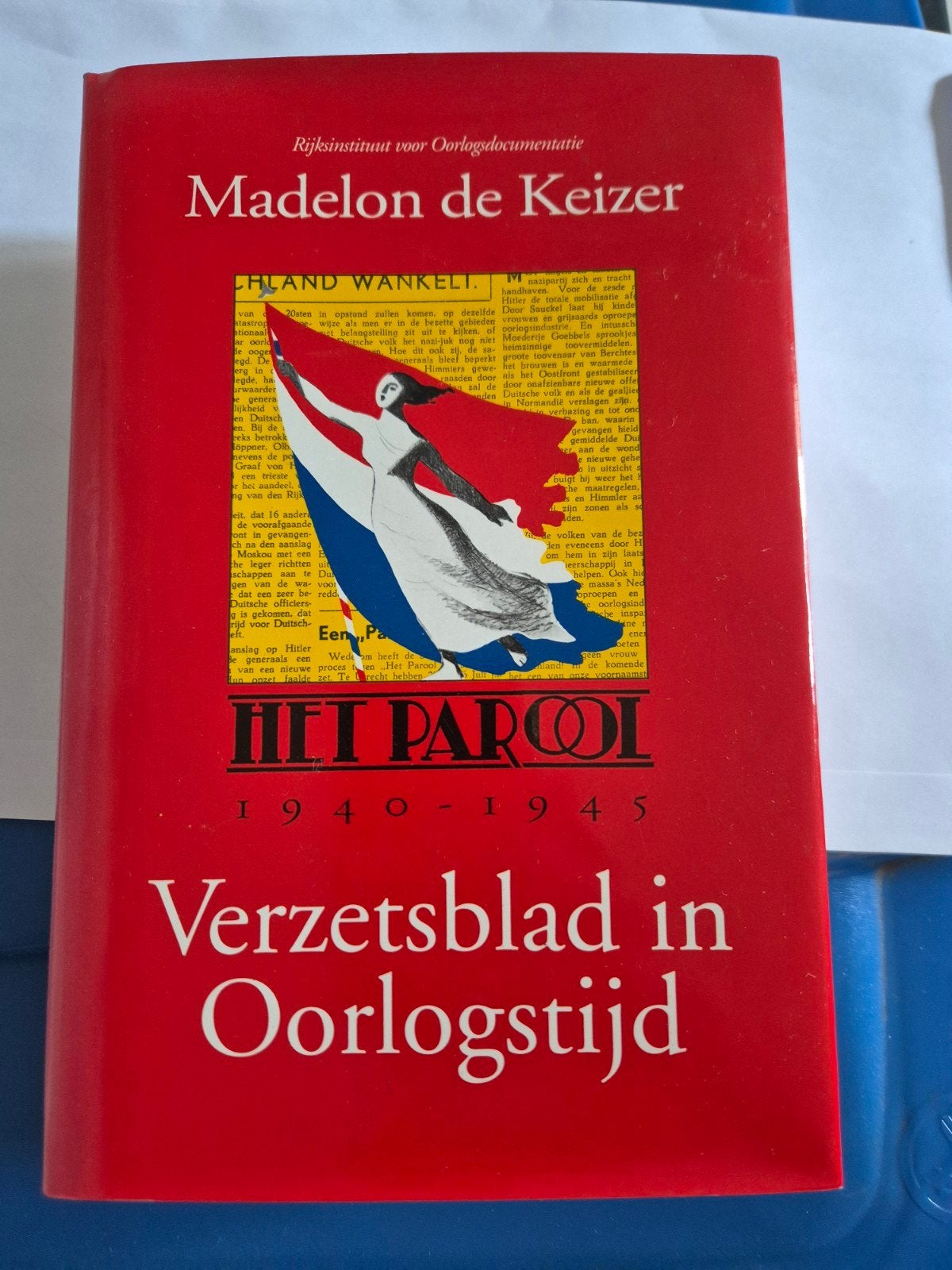 Het Parool 1940-1945: Verzetsblad in Oorlogstijd, Madelon de Keizer, Ophalen of Verzenden, Overige onderwerpen, Tweede Wereldoorlog