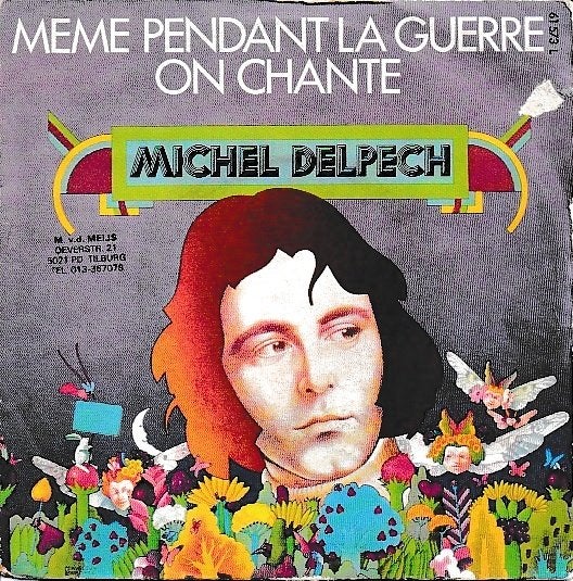 Michel Delpech - Meme pendant la guerre on chante, Ophalen of Verzenden, Gebruikt, 7 inch, Pop
