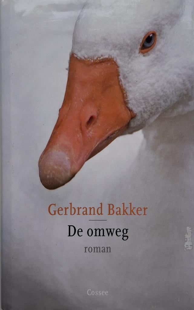 Gerbrand Bakker - De omweg, Ophalen of Verzenden, Zo goed als nieuw, Nederland