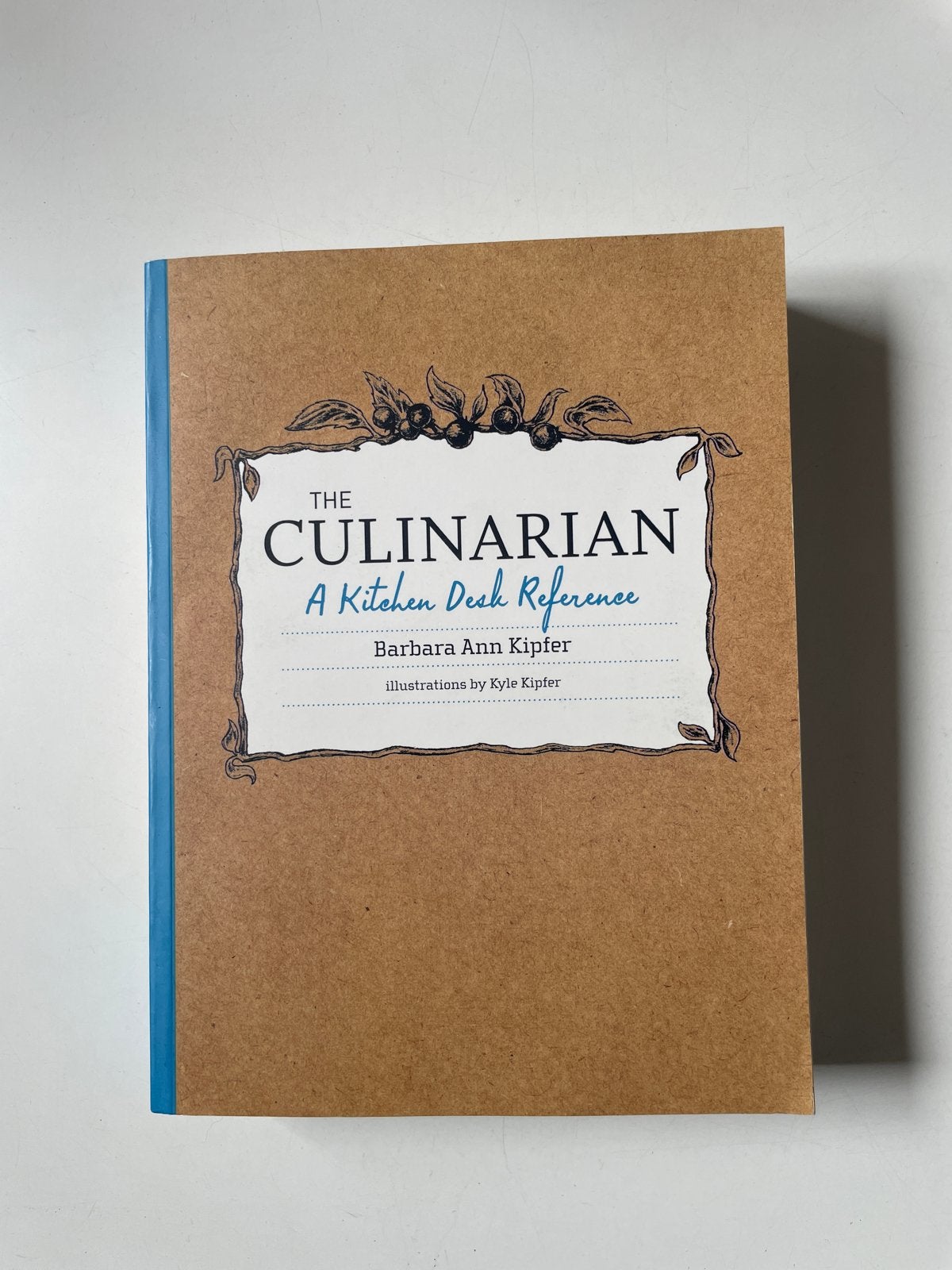 The Culinarian: A Kitchen Desk Reference - Barbara Ann Kipfe, Ophalen of Verzenden, Gelezen, Overige gebieden, Overige typen