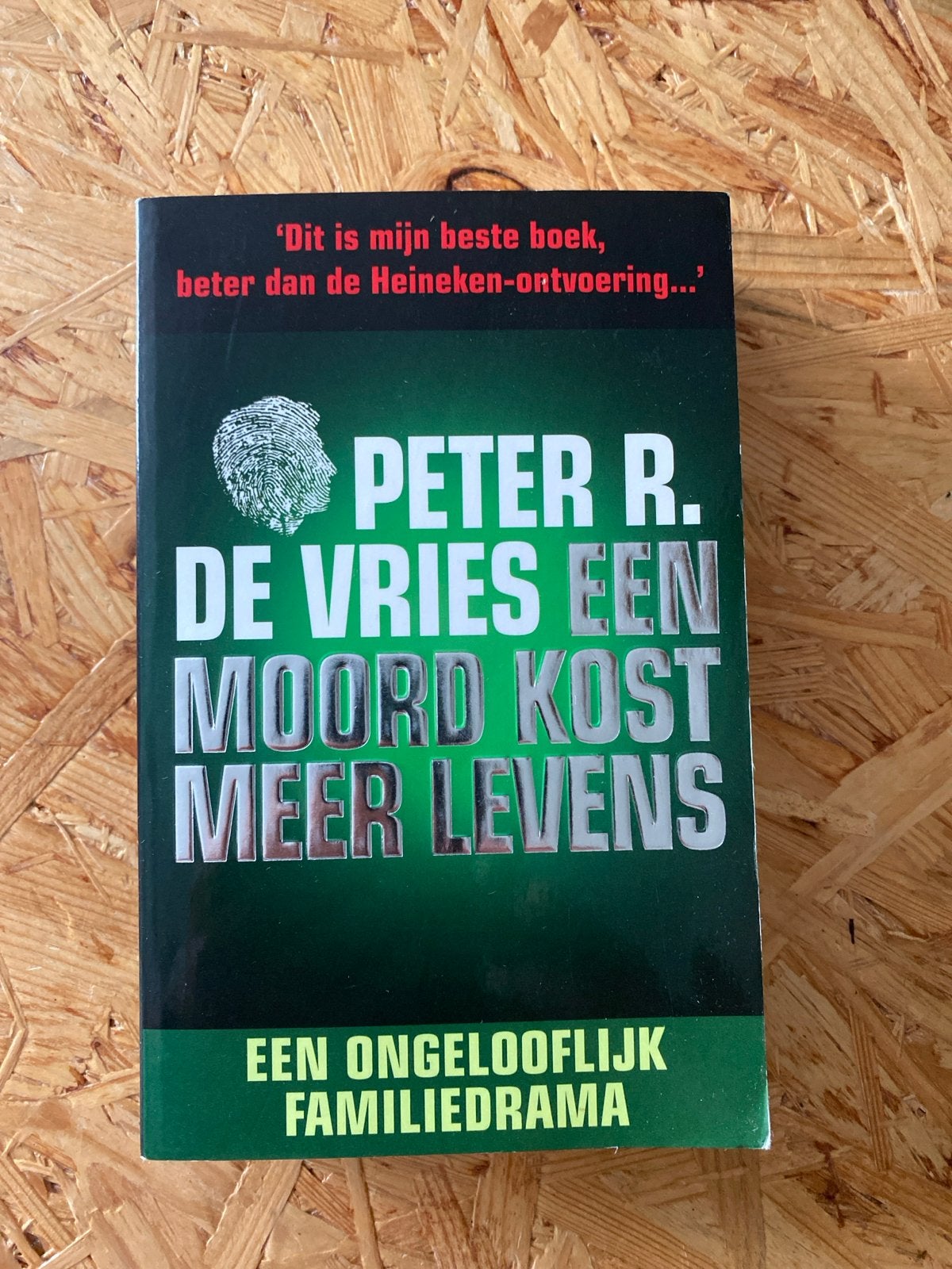Peter R. de Vries - Een Moord Kost Meer Levens, Ophalen of Verzenden, Zo goed als nieuw