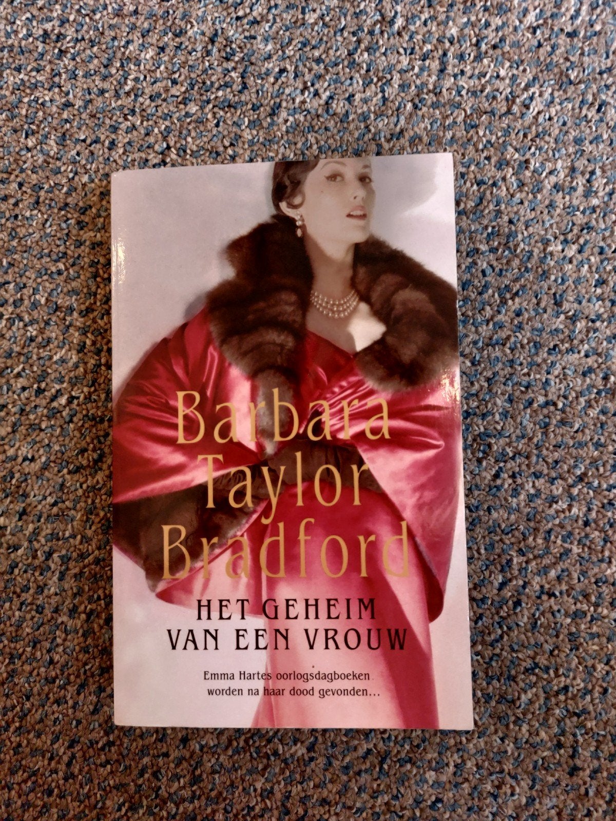 Het Geheim van een Vrouw - Barbara Taylor Bradford, Ophalen of Verzenden, Gelezen, Barbara Taylor Bradford, Nederland