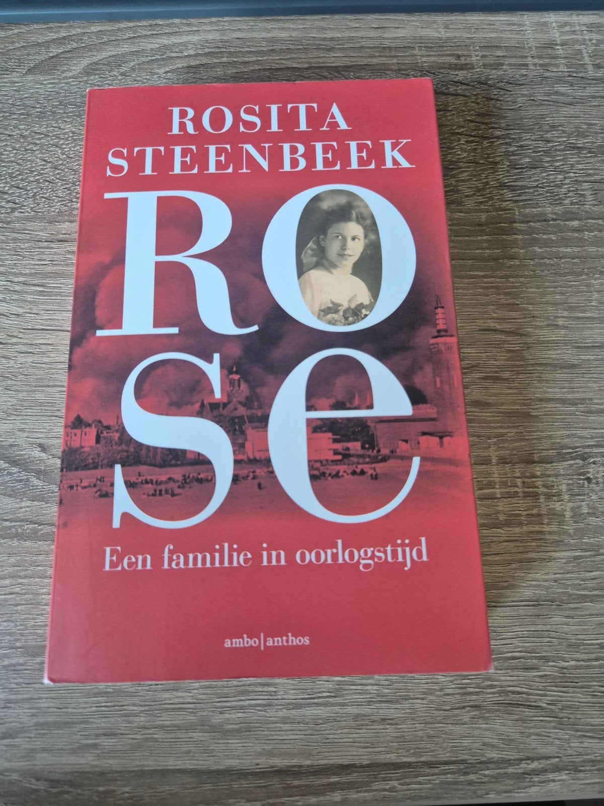Rosita Steenbeek - Rose: Een familie in oorlogstijd, Ophalen of Verzenden, Zo goed als nieuw, Rosita Steenbeek