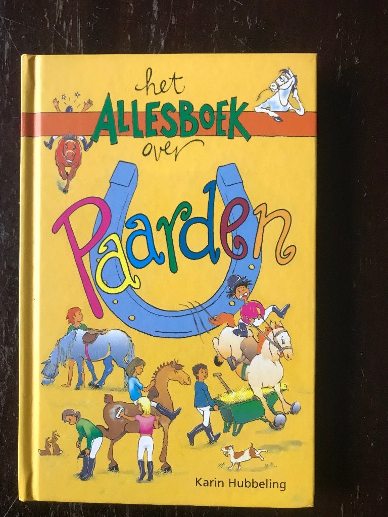 Boek Het Alles Boek over Paarden, Non-fictie, Zo goed als nieuw, Karin Hubbeling, Ophalen of Verzenden