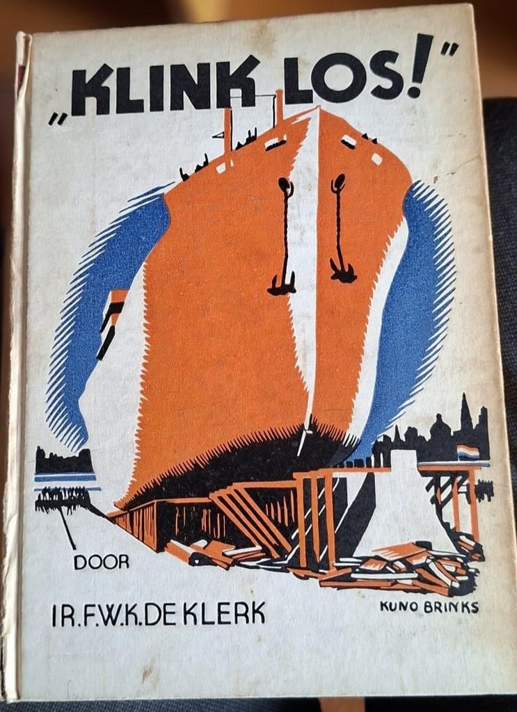 Klink Los! Scheepsbouwboek F.W.K. de Klerk (1930s), Verzamelen, Ophalen of Verzenden