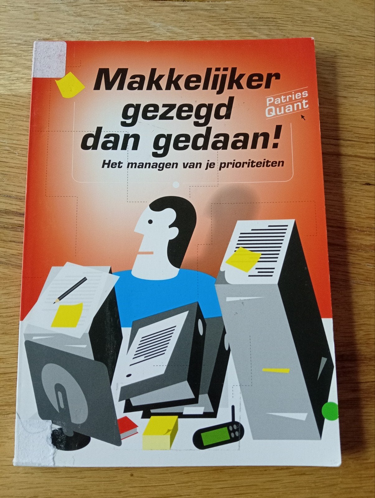 Makkelijker gezegd dan gedaan! - Patries Quant, Patries Quant, Ophalen of Verzenden, Management, Zo goed als nieuw