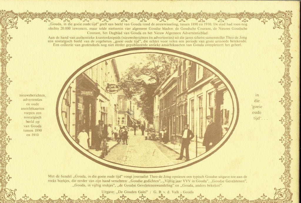 Gouda in die Goeie Oude Tijd - Boek met Ansichtkaarten, Ophalen of Verzenden, Theo de Jong, 20e eeuw of later, Gelezen