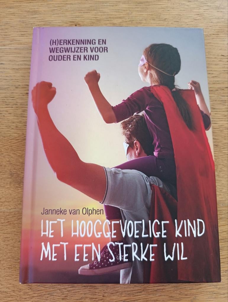 Het hooggevoelige kind met een sterke wil, Boeken, Janneke van Olphen, Zwangerschap en Bevalling, Ophalen of Verzenden, Zo goed als nieuw