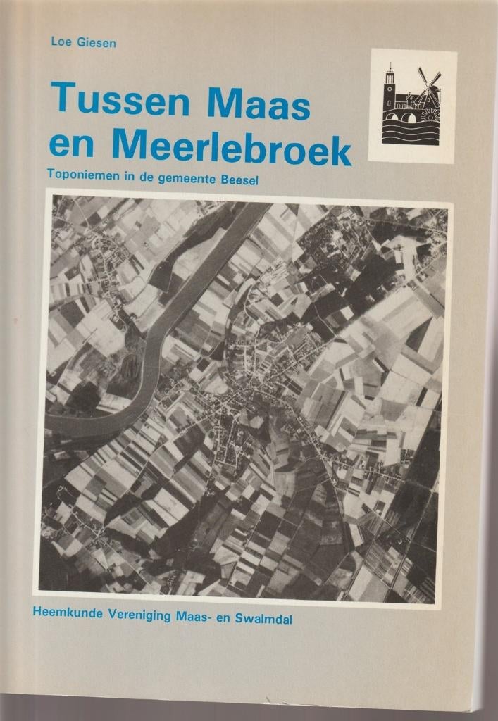 Tussen Maas en Meerlebroek; toponiemen in Beesel, Verzenden, Zo goed als nieuw