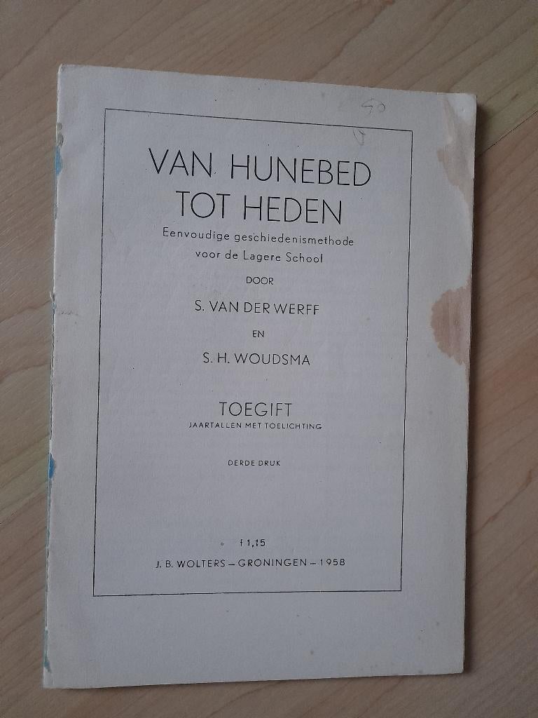 VAN HUNEBED TOT HEDEN   S van der Werff ea, Boeken, Ophalen of Verzenden, Gelezen