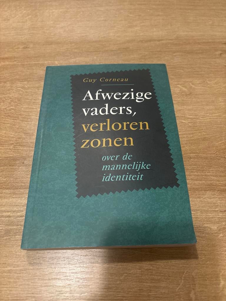 Afwezige vaders, verloren zonen - Guy Corneau, Boeken, Ophalen of Verzenden, Gelezen