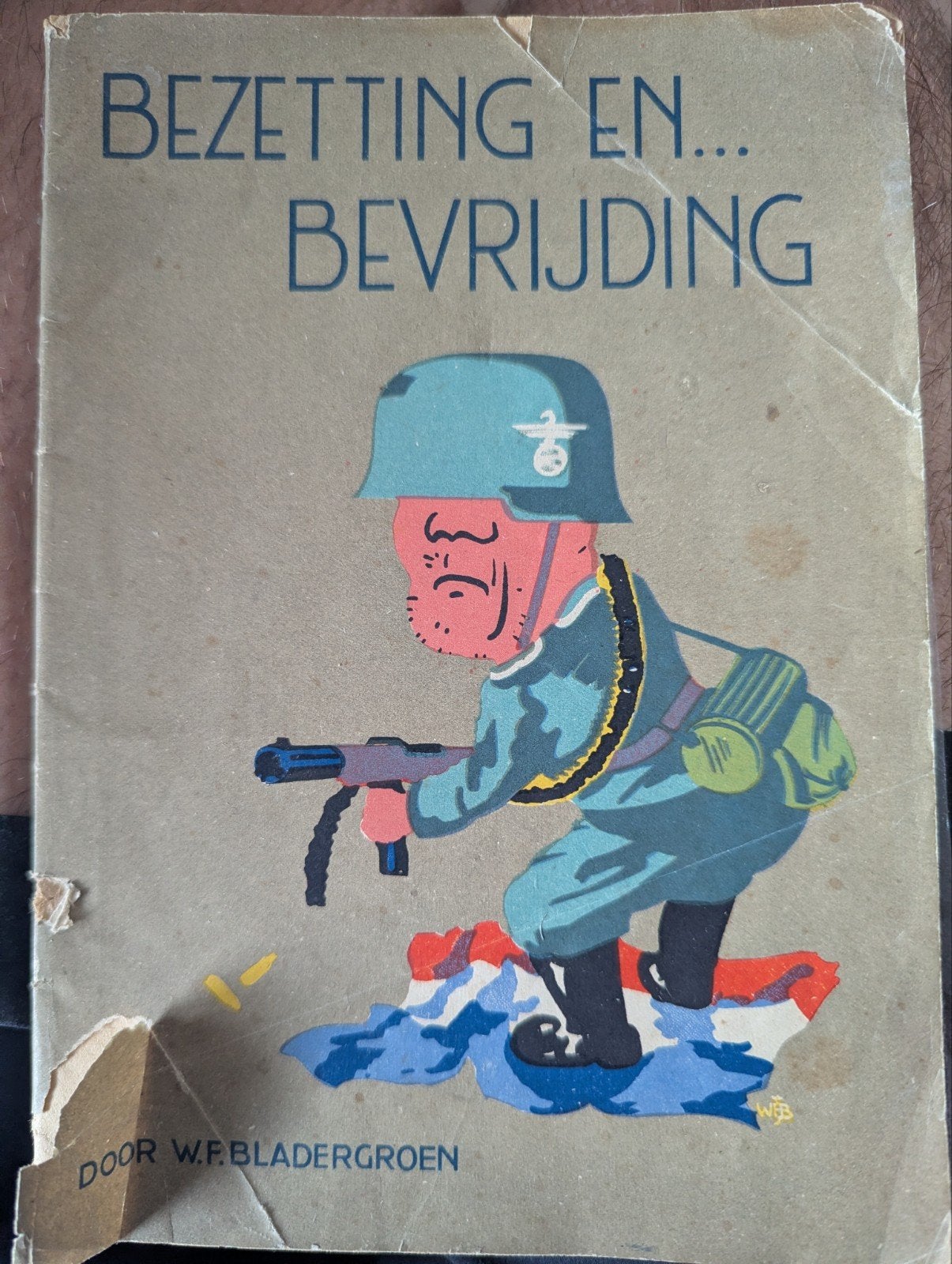 Bezetting en Bevrijding boekje - WOII historie, Boeken, Ophalen of Verzenden, W.F. Bladergroen, Overige onderwerpen, Tweede Wereldoorlog