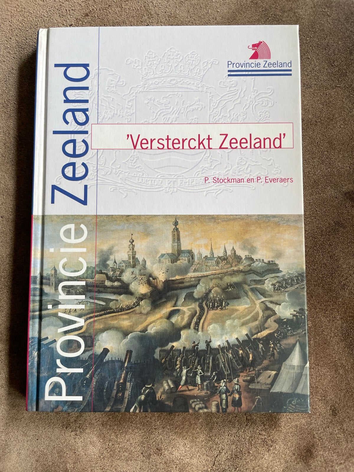 Versterckt Zeeland: Geschiedenis van militaire actie, Ophalen of Verzenden, 20e eeuw of later, Gelezen