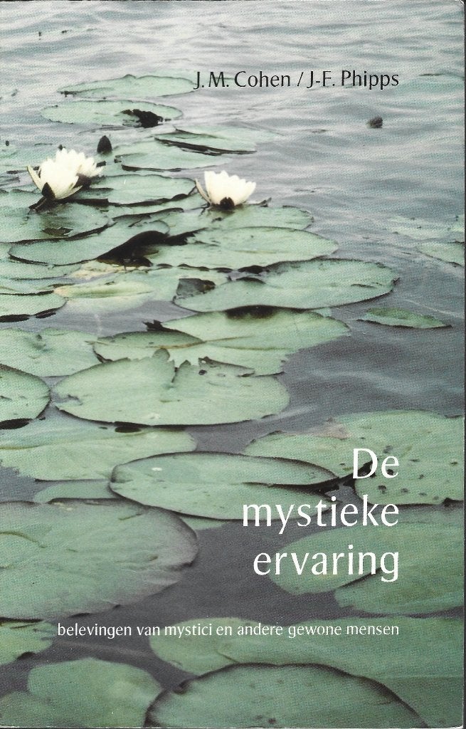 De mystieke ervaring, Gelezen, J.F. Phipps en J.M. Cohen, Achtergrond en Informatie, Spiritualiteit algemeen