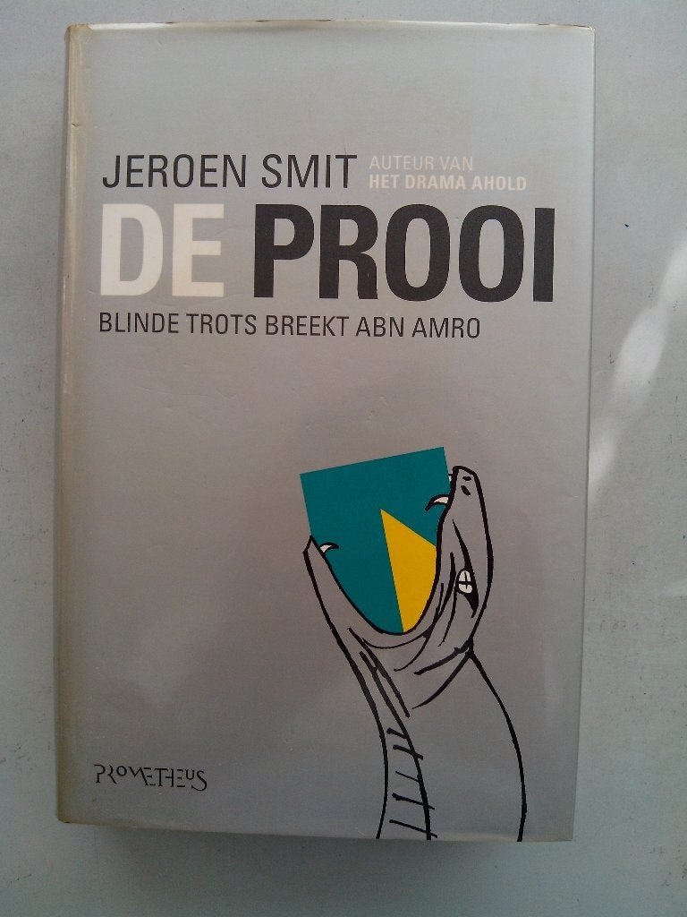 Jeroen Smit - De Prooi  (ABN AMRO), Ophalen of Verzenden, Gelezen, Economie en Marketing, Jeroen Smit