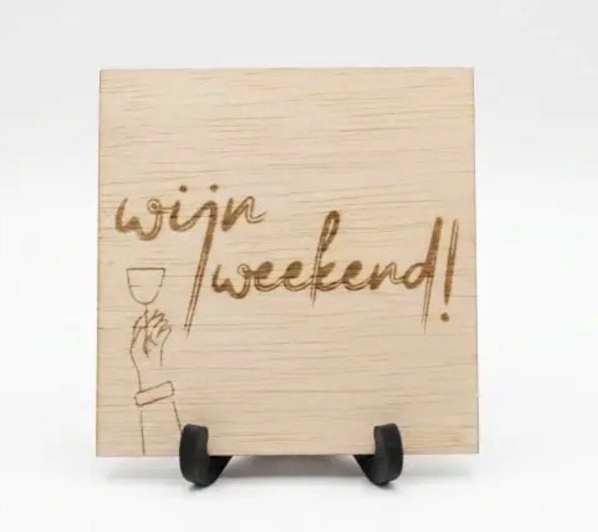 Houten tegeltje 'Wijn Weekend!' 10x10 cm met standaartje, Ophalen of Verzenden, Nieuw, Hout