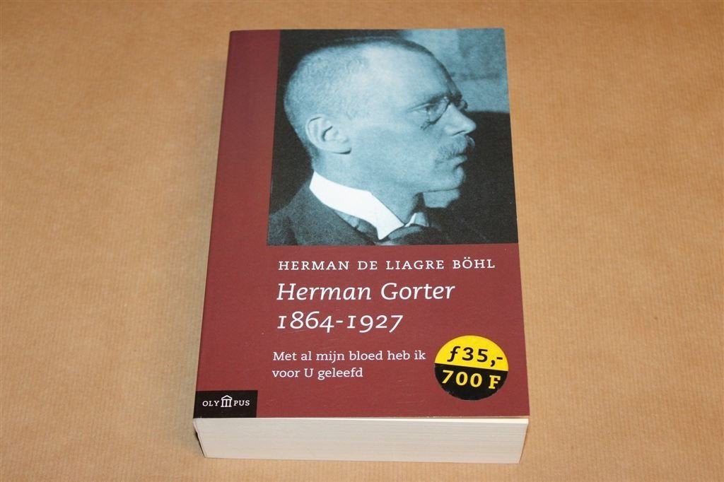 Herman Gorter 1864-1927 — Biografie van de Dichter 2000, Ophalen of Verzenden, Gelezen