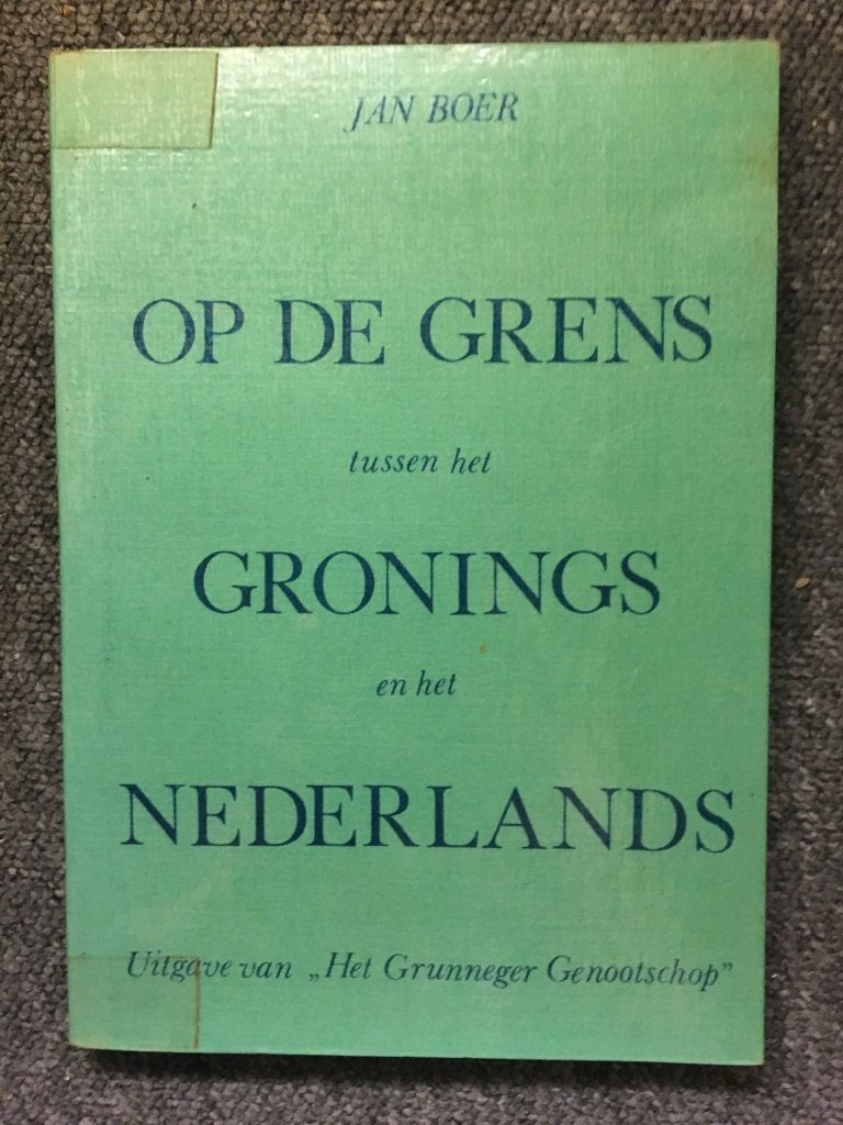 Op de grens tussen het Gronings en het Nederlands ; Jan Boer, Jan Boer, Niet van toepassing, Ophalen of Verzenden, Zo goed als nieuw