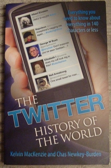 The Twitter History of the World - K. MacKenzie & C. Newkey, Ophalen of Verzenden, Zo goed als nieuw, Kelvin MacKenzie & Chas Newkey