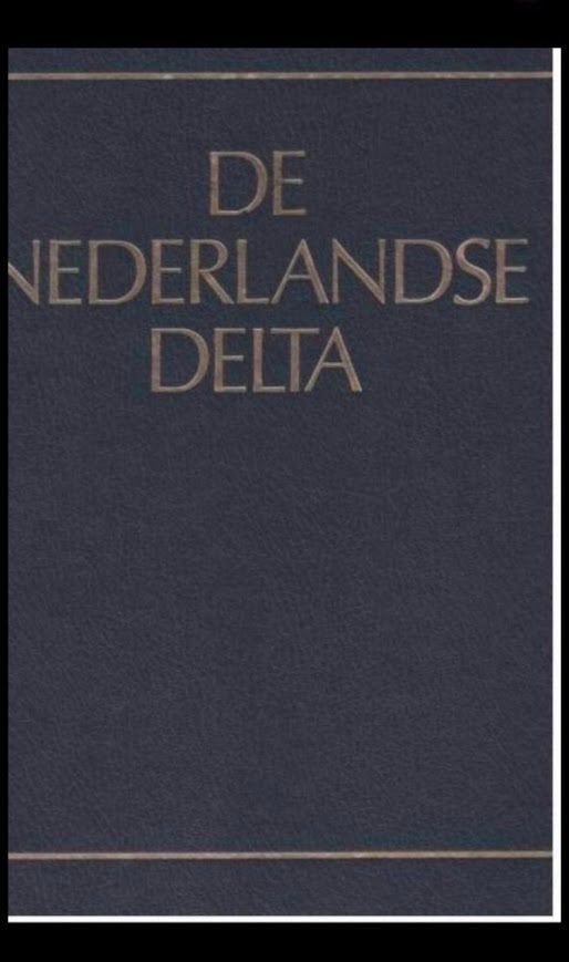 De Nederlandse Delta : Een compromis tussen millieu en techn, Ophalen of Verzenden, Gelezen